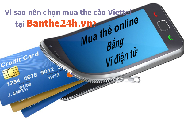 Vì sao nên chọn mua thẻ cào online tại Banthe24h.vn?