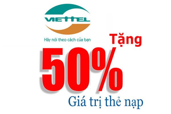 Ngày 31/7 và 1/8 Viettel khuyến mãi tặng 50% giá trị thẻ nạp