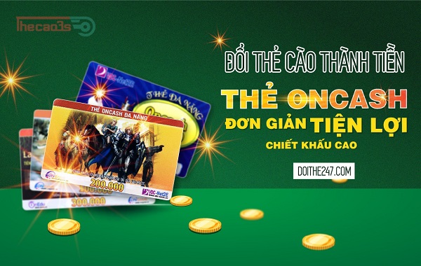 Đổi thẻ cào Oncash thành tiền siêu rẻ tại Doithe247.com