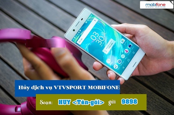 Hướng dẫn nhanh cách hủy dịch vụ VTVSport Mobifone từ 9898
